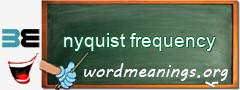 WordMeaning blackboard for nyquist frequency